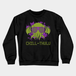 Chill-Thulu Crewneck Sweatshirt